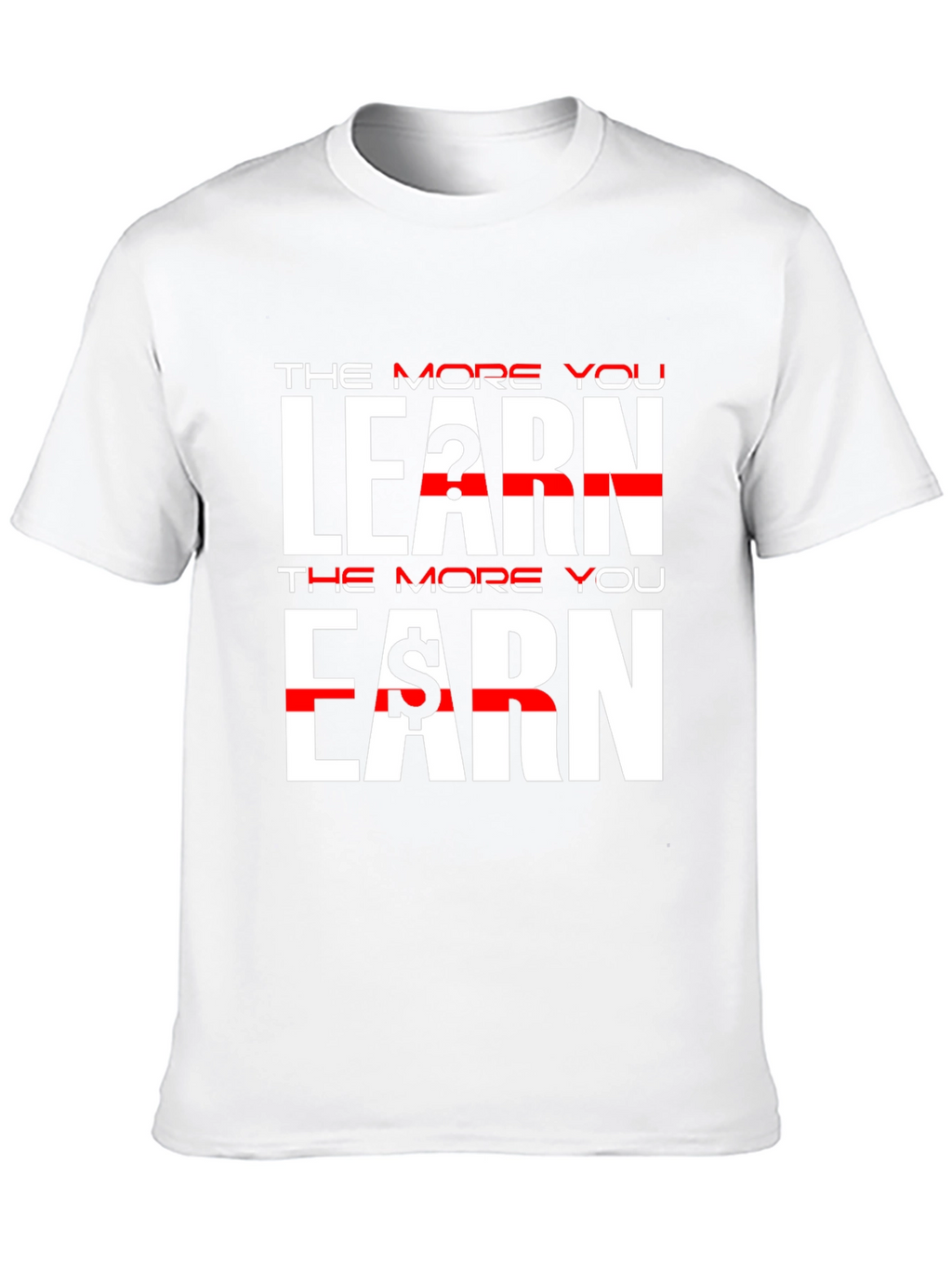 The More You Learn Earn Black T-Shirt