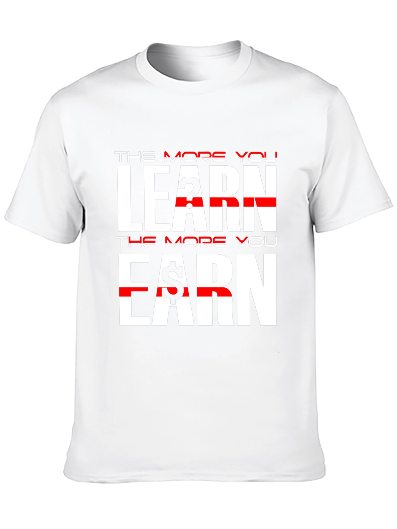 The More You Learn Earn Black T-Shirt