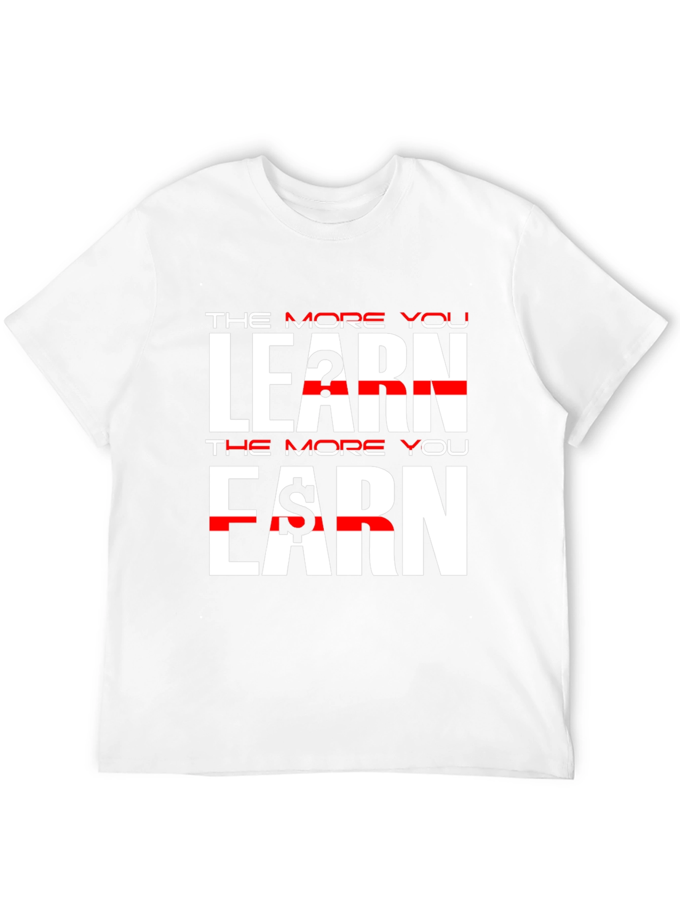 The More You Learn Earn Black T-Shirt