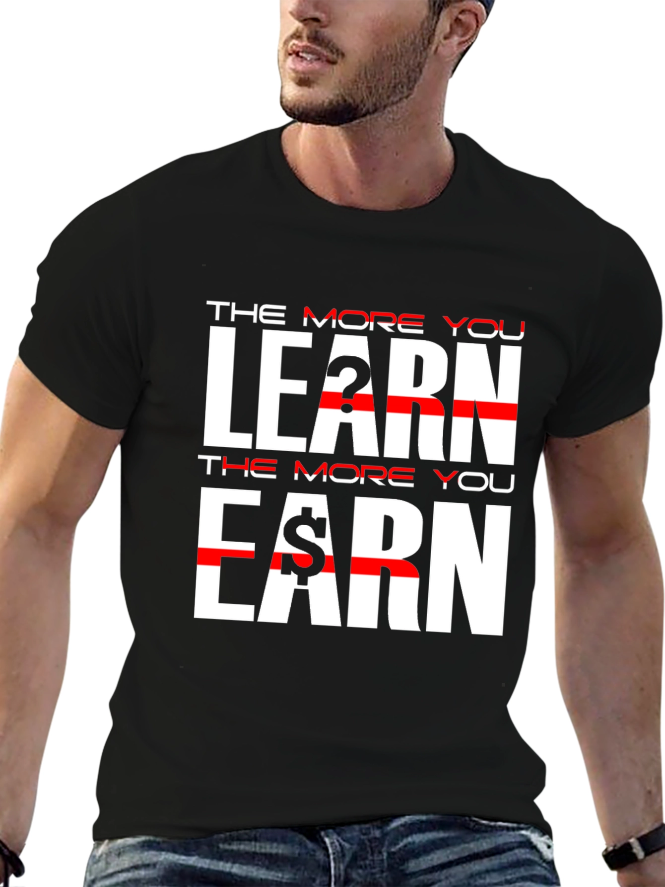 The More You Learn Earn Black T-Shirt