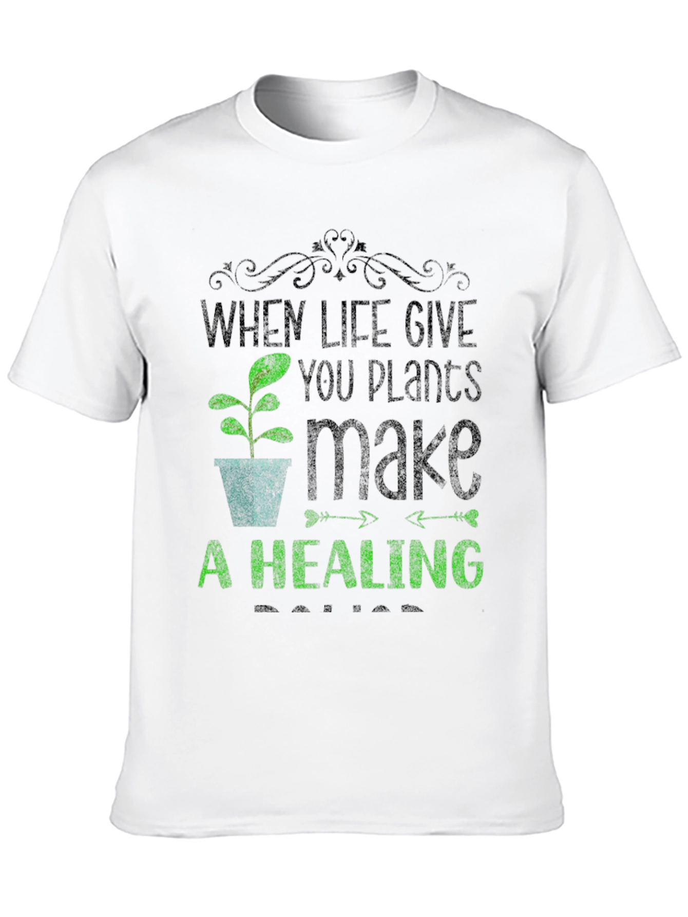Plant Lover T-Shirt - When Life Gives You Plants