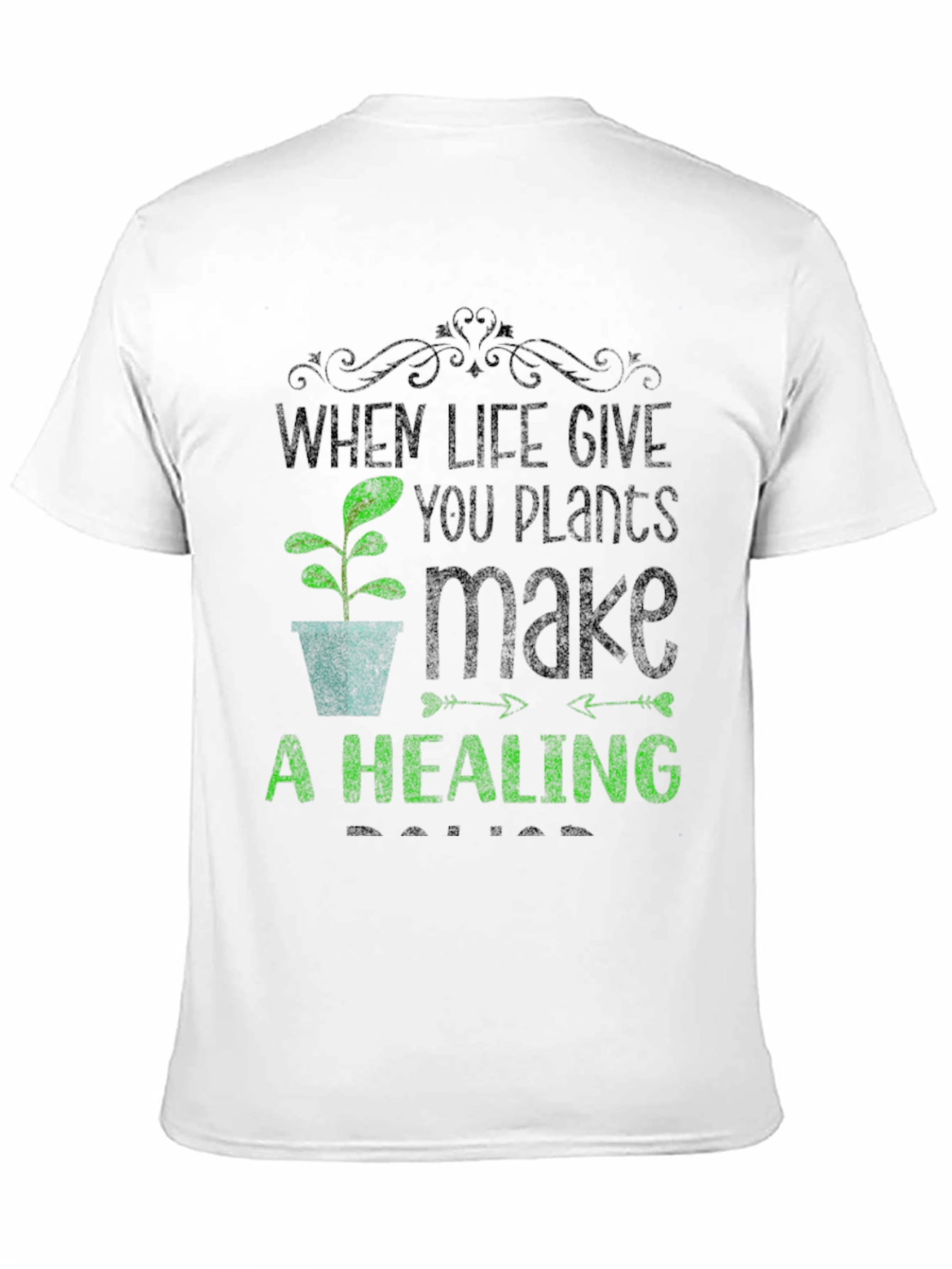 Plant Lover T-Shirt - When Life Gives You Plants
