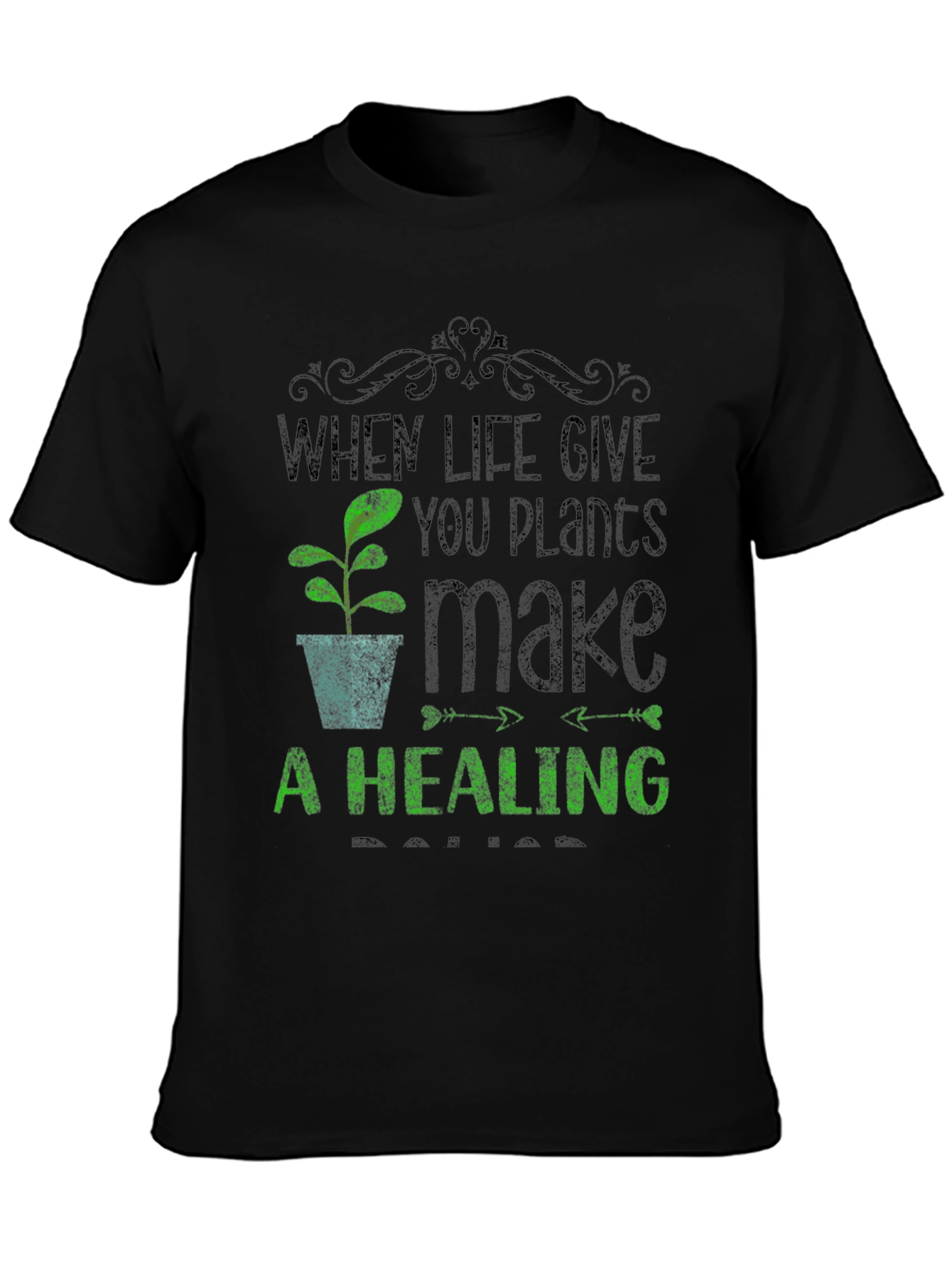 Plant Lover T-Shirt - When Life Gives You Plants