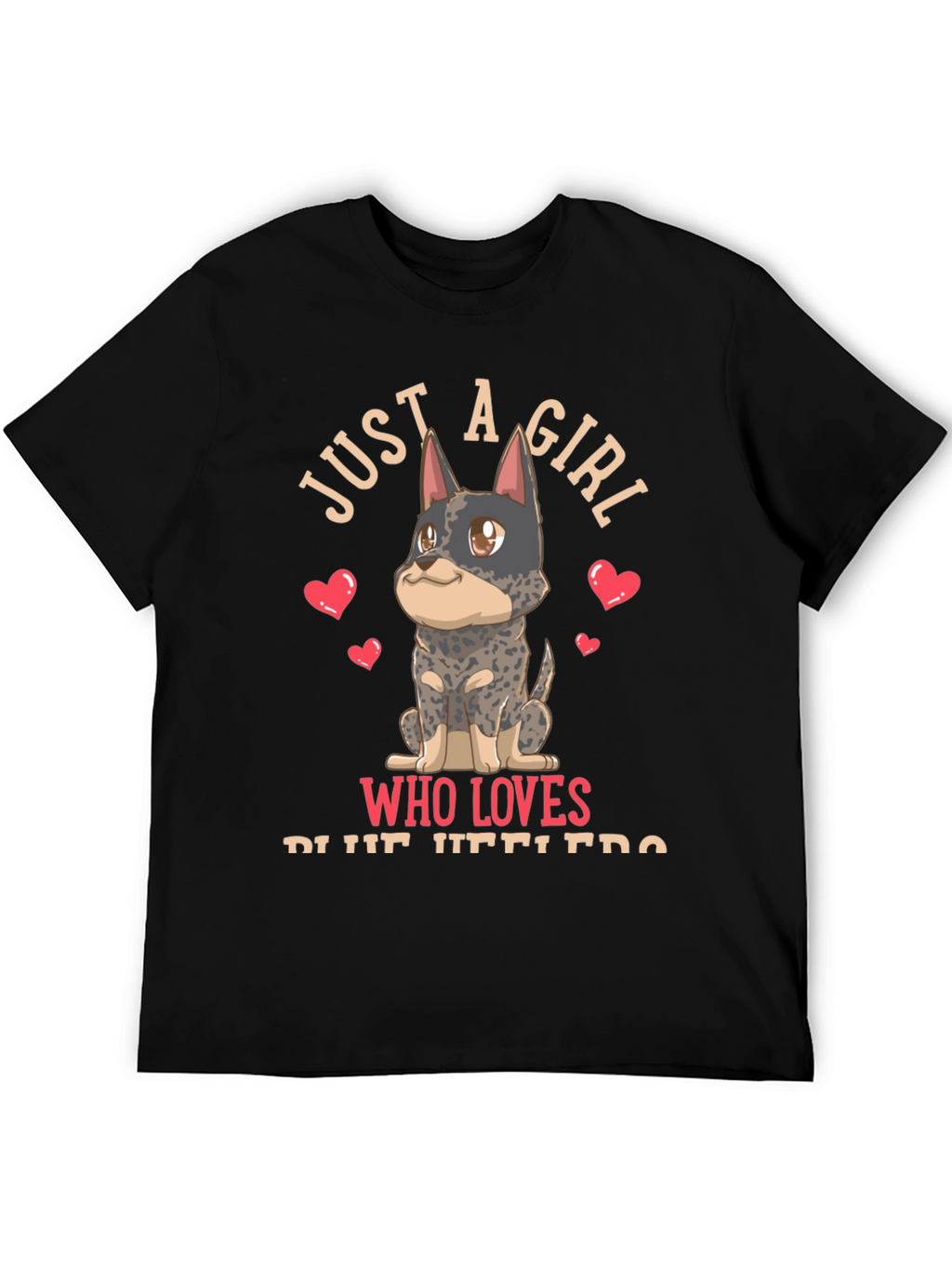 Girl Who Loves Blue Heelers T-Shirt