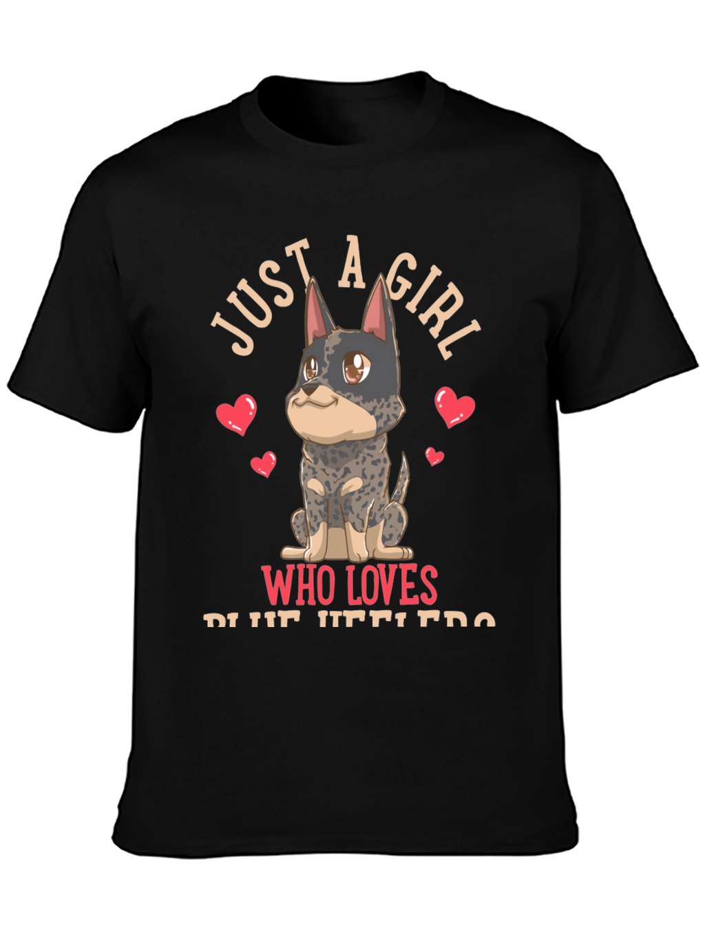 Girl Who Loves Blue Heelers T-Shirt