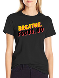 Breathe Focus. Go. Graphic Tee