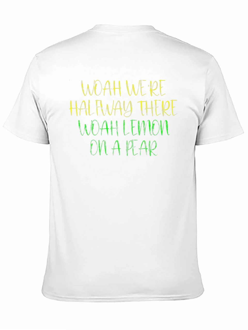 Woah Were Halfway There T-Shirt
