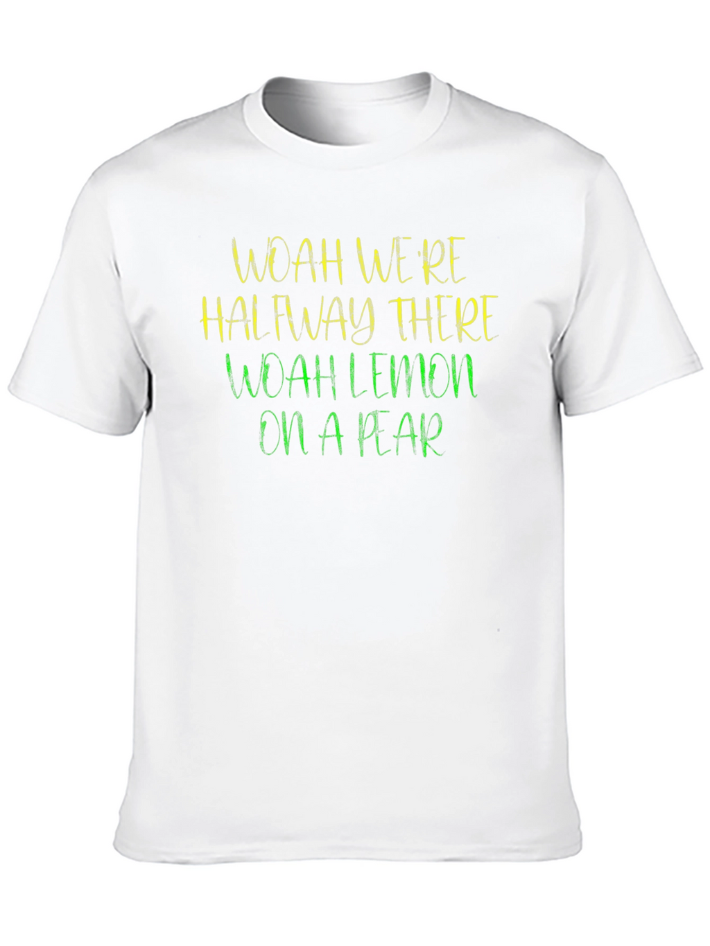 Woah Were Halfway There T-Shirt