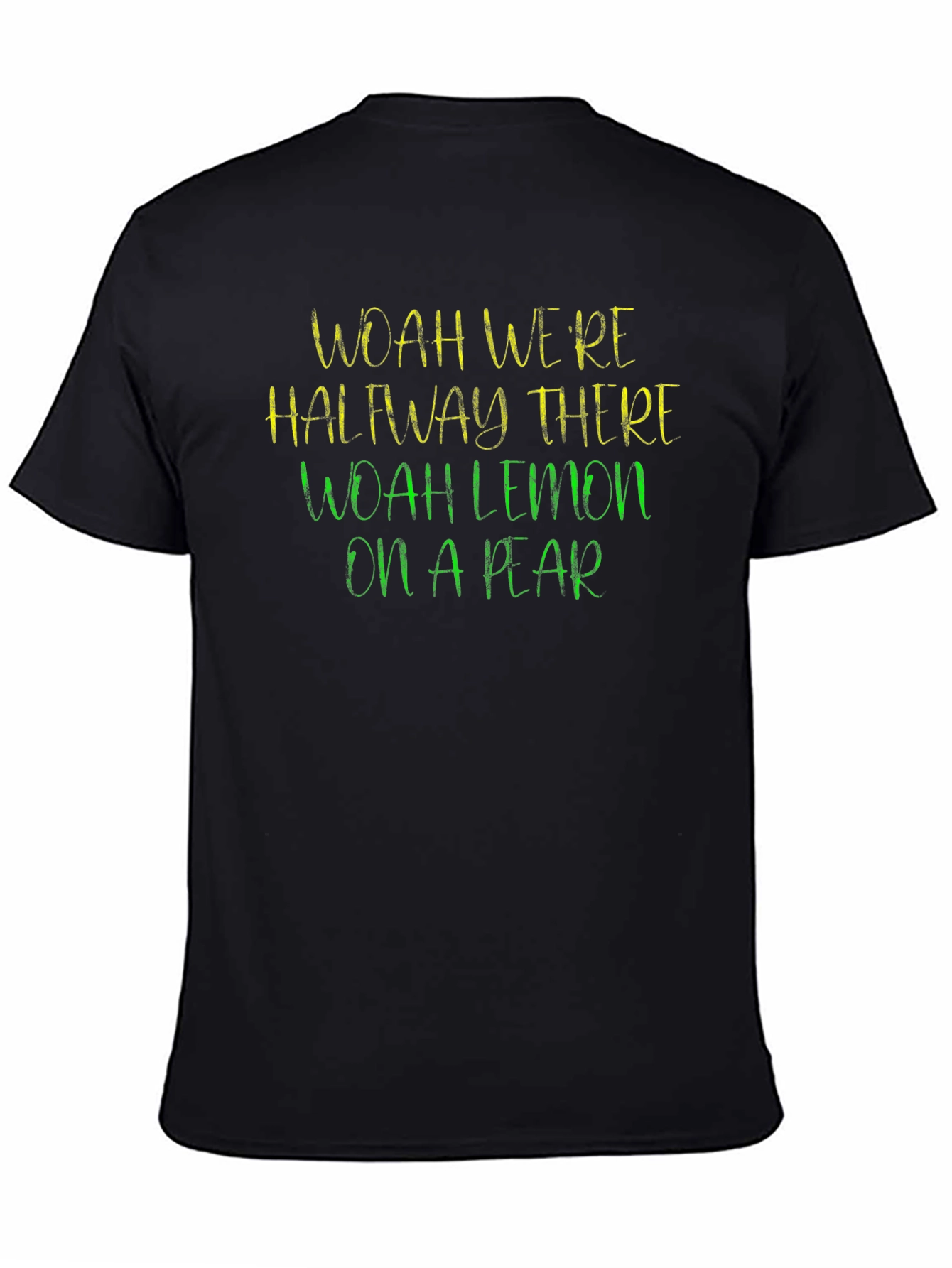 Woah Were Halfway There T-Shirt