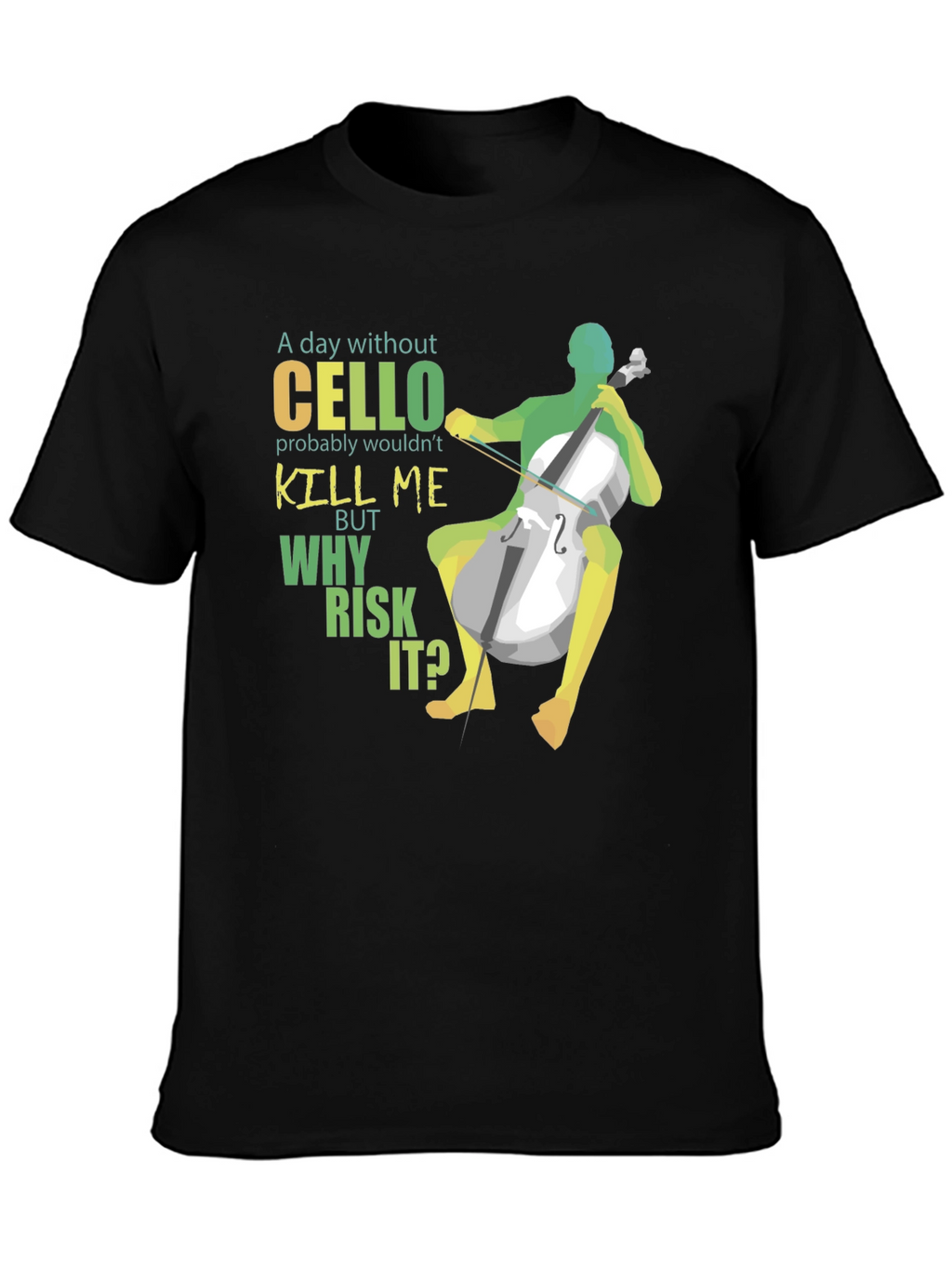 Cello Player Graphic Tee - Music Lover T-Shirt