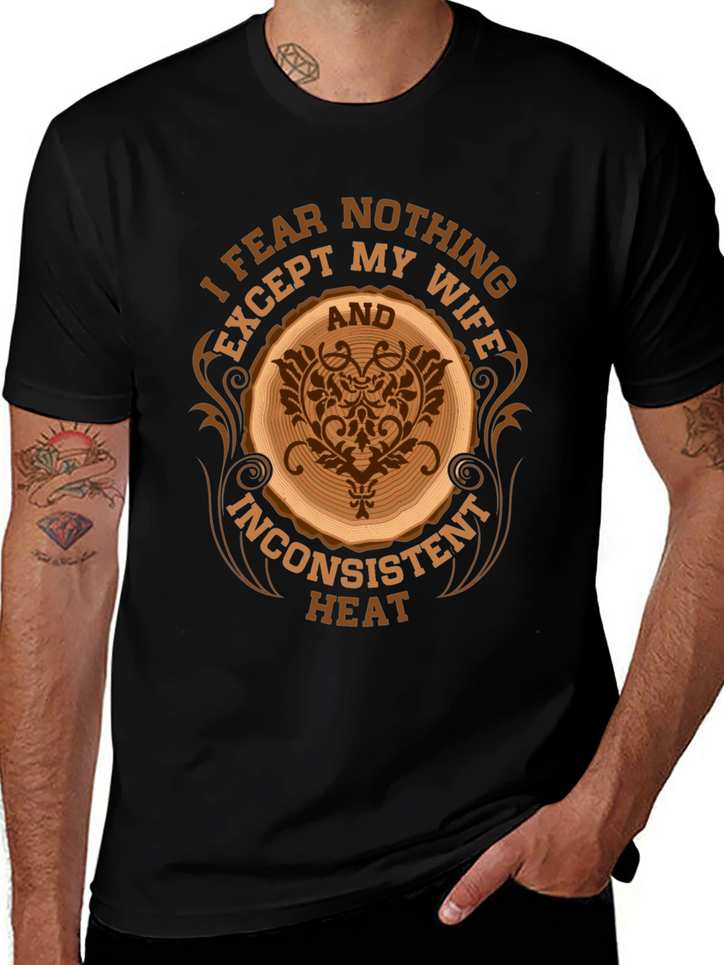 Fear Nothing Except My Wife T-Shirt