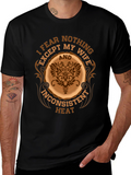 Fear Nothing Except My Wife T-Shirt