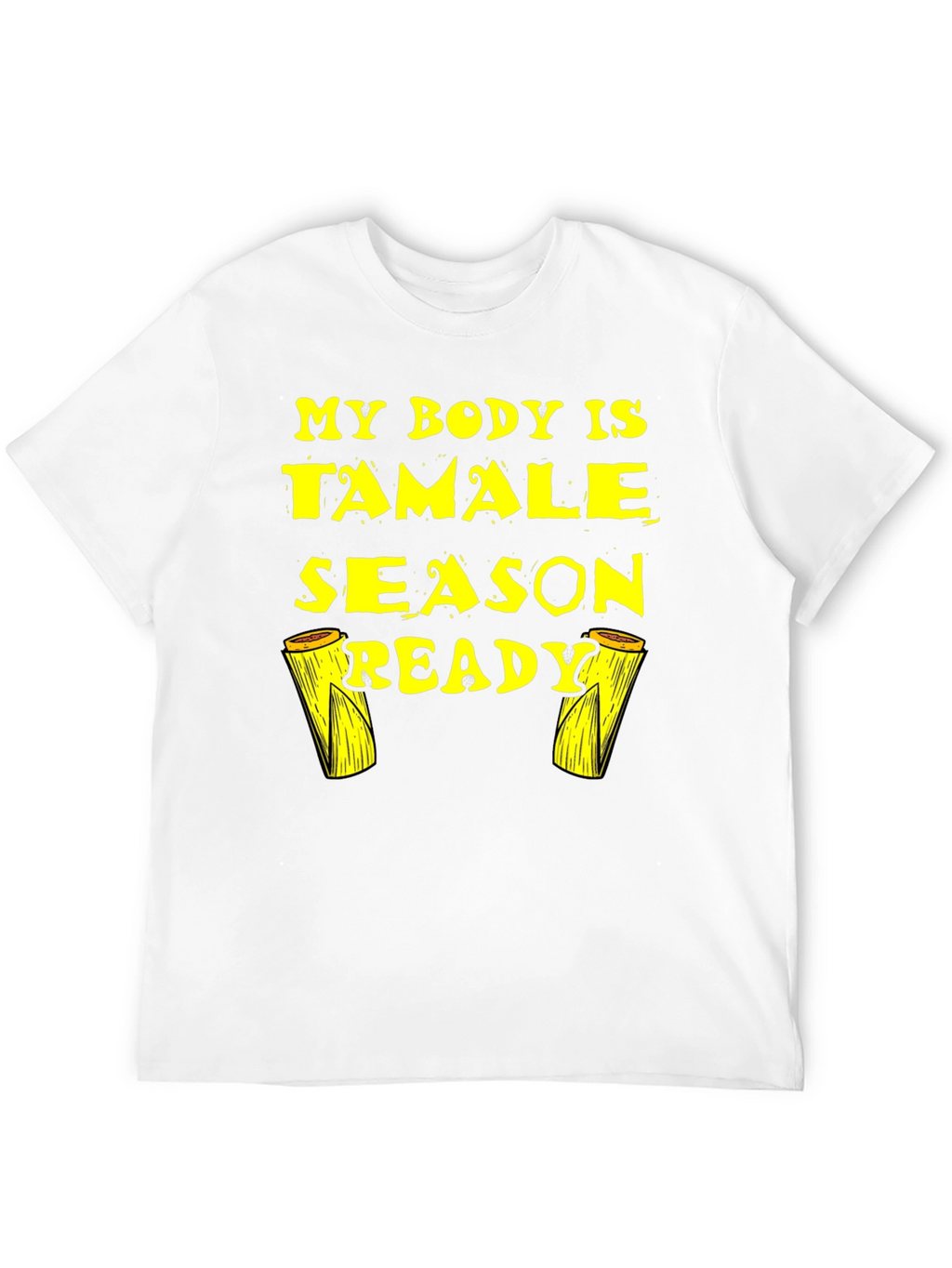 Tamale Season Ready Black T-Shirt