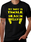 Tamale Season Ready Black T-Shirt