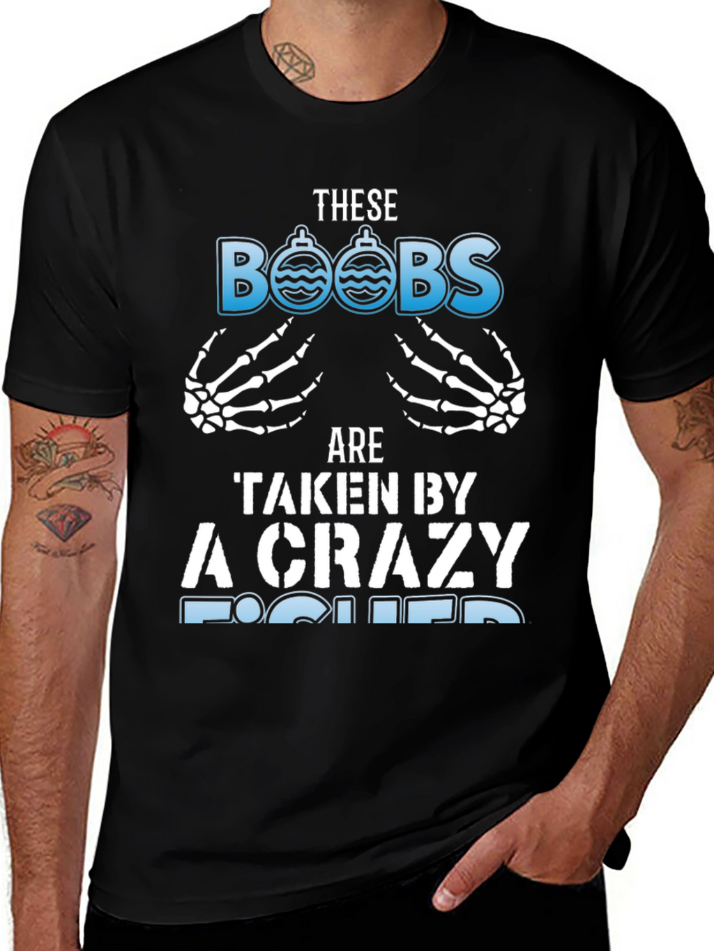 Crazy Fisher T-Shirt: These BOOBS Are Taken