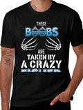 Crazy Fisher T-Shirt: These BOOBS Are Taken