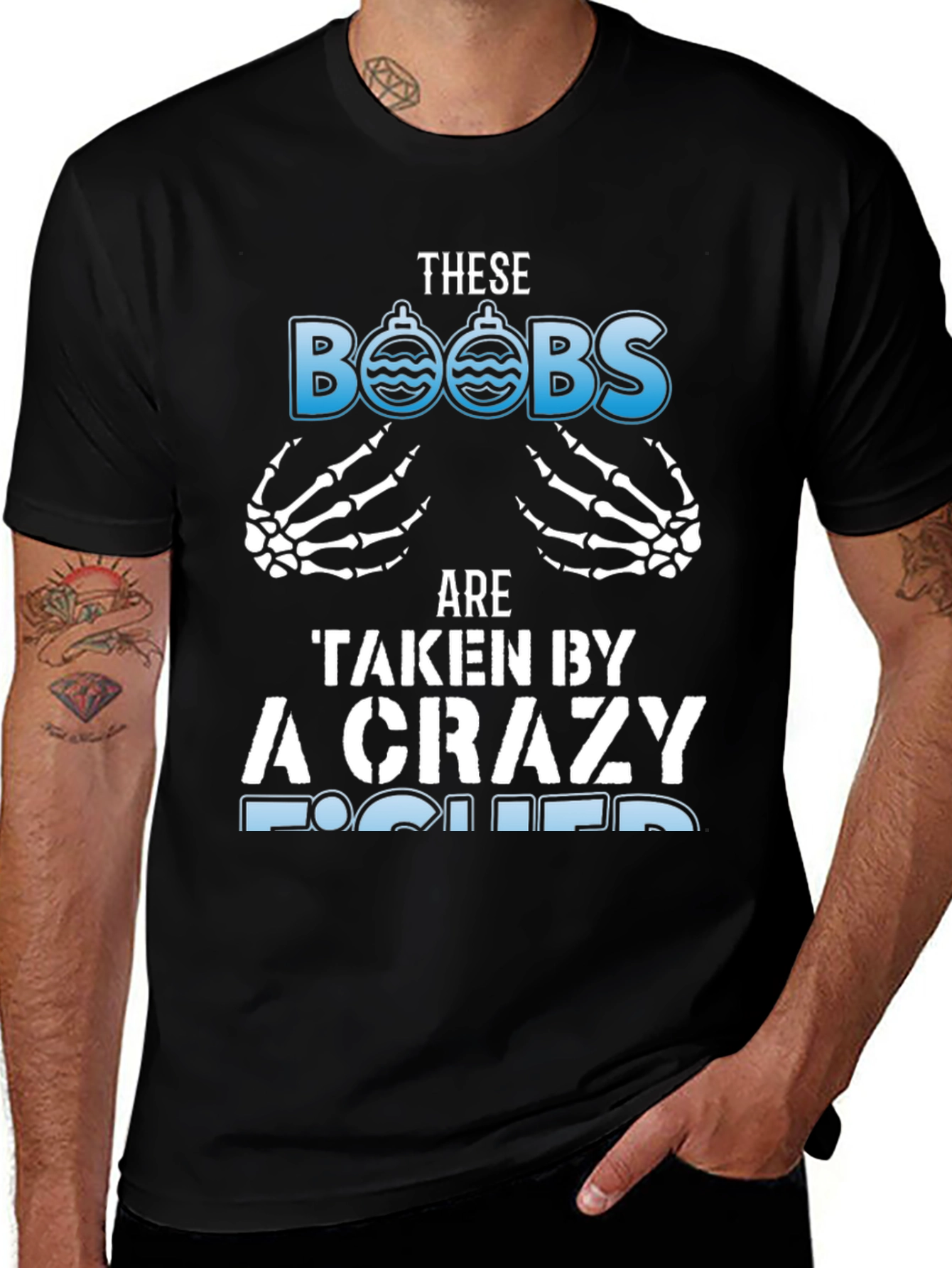 Crazy Fisher T-Shirt: These BOOBS Are Taken