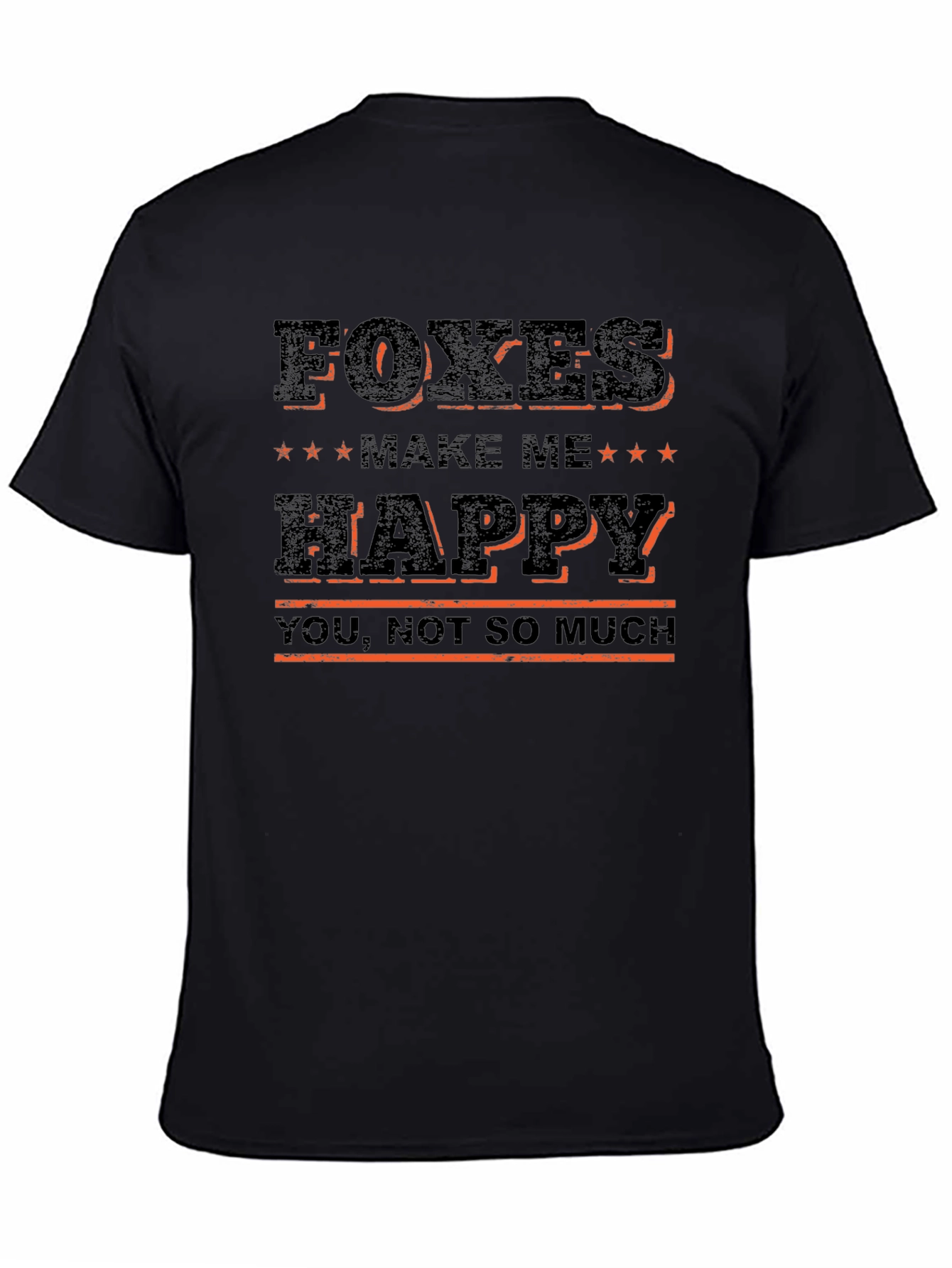 Foxes Make Me Happy T-Shirt - Funny Animal Lover Tee