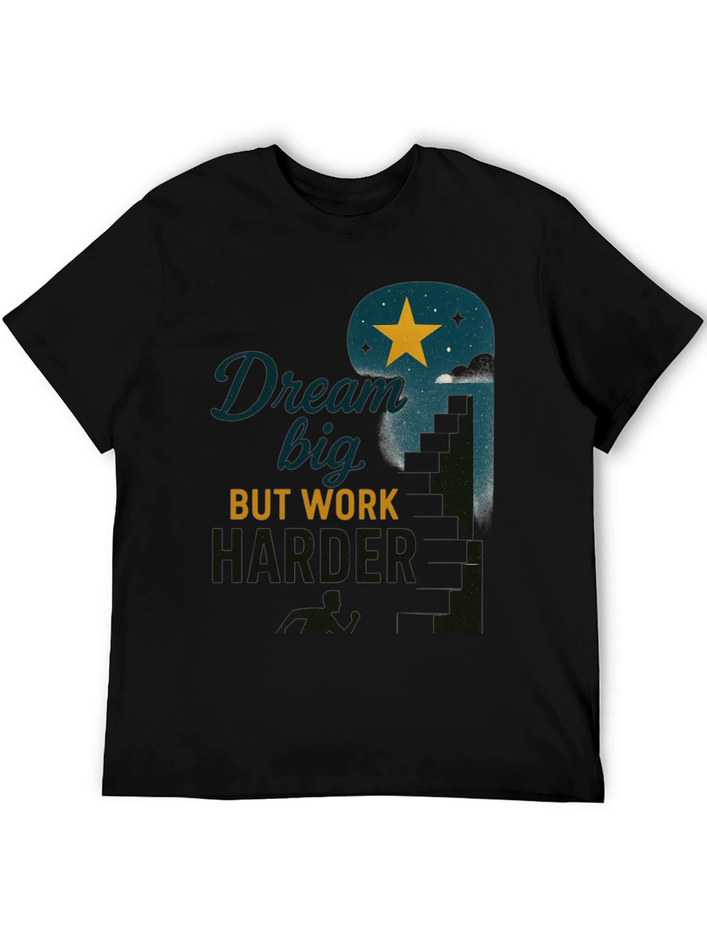 Dream Big Work Harder Graphic Tee