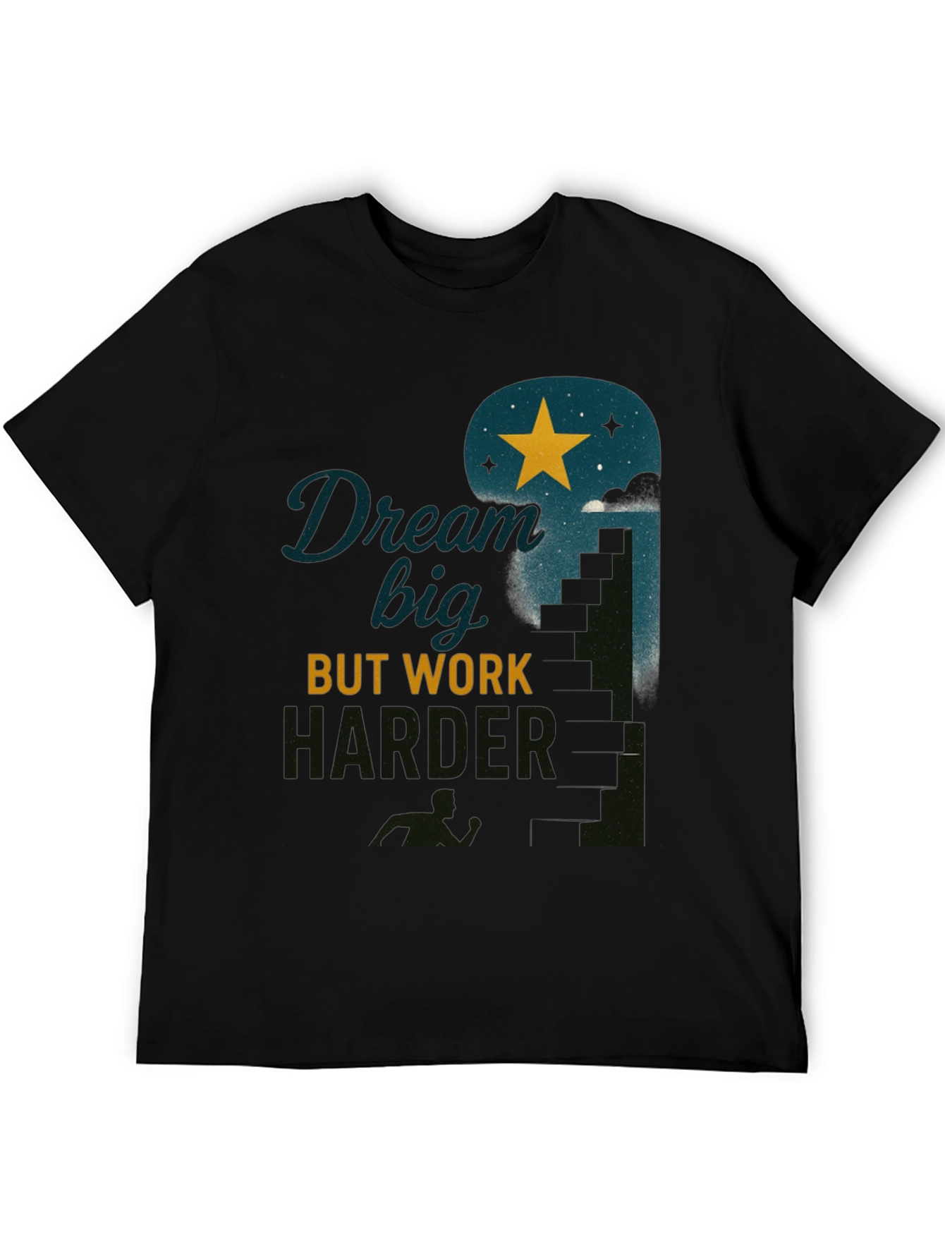 Dream Big Work Harder Graphic Tee