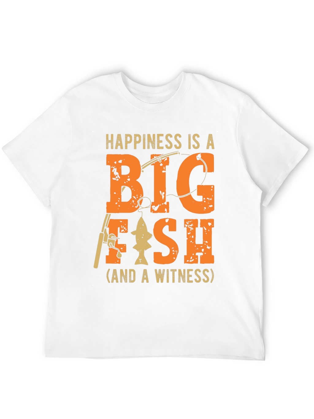 Happiness is a Big Fish T-Shirt