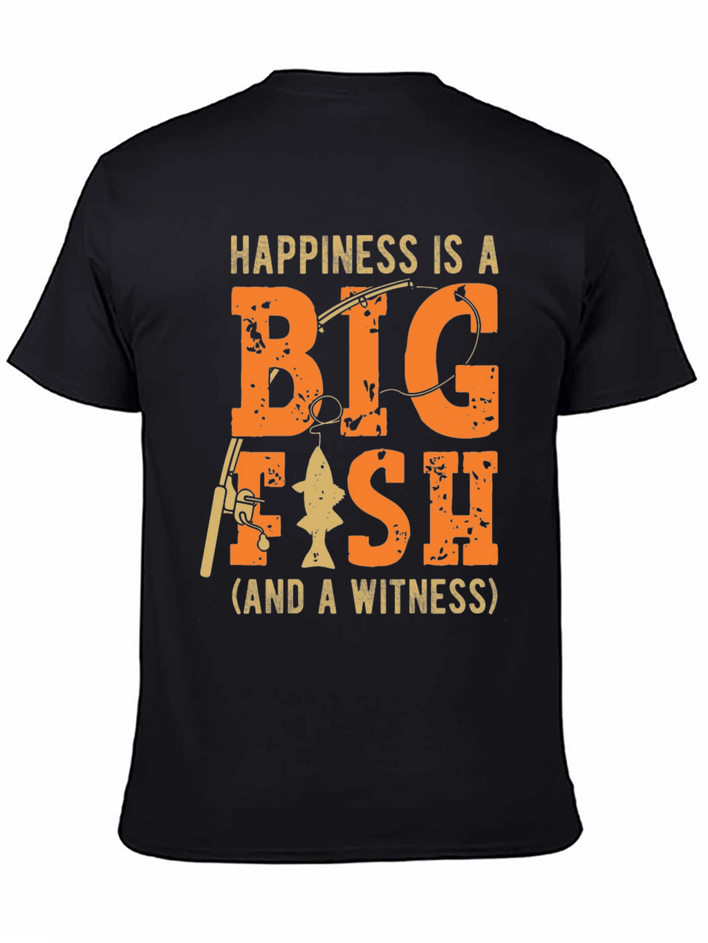 Happiness is a Big Fish T-Shirt