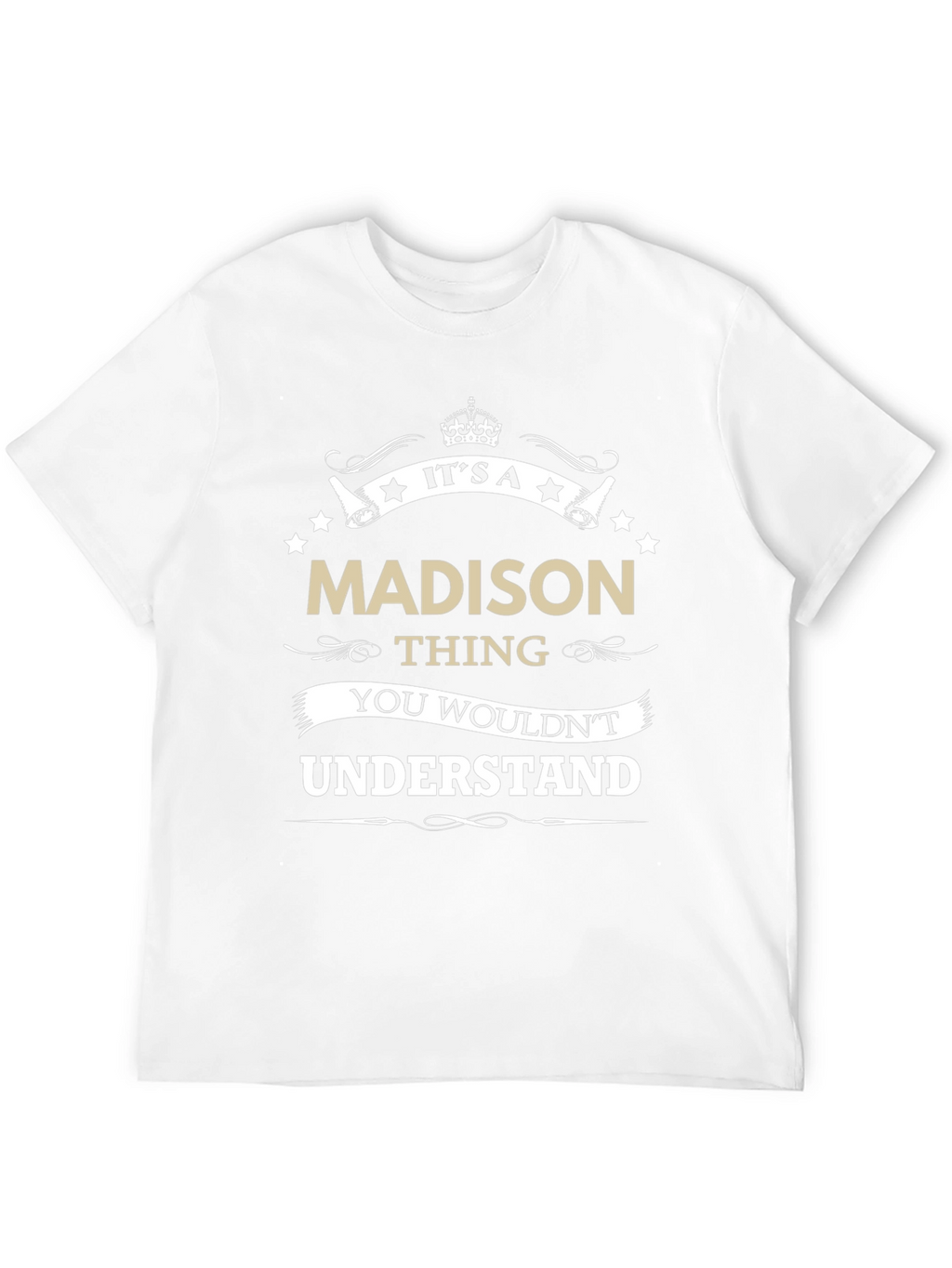 Its a Madison Thing - Graphic T-Shirt