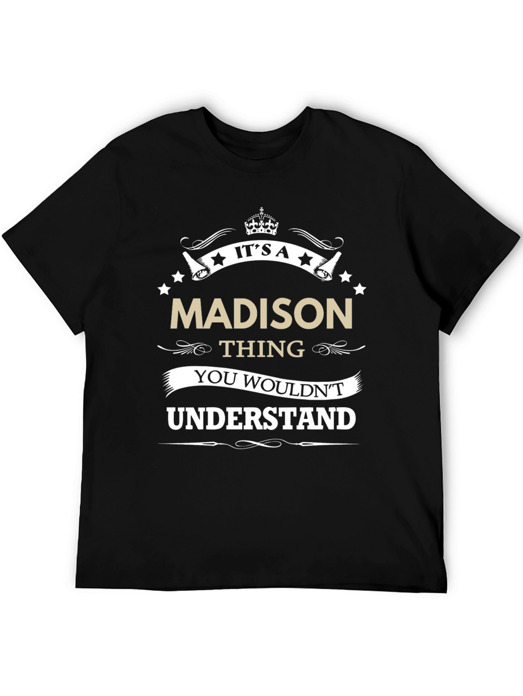 Its a Madison Thing - Graphic T-Shirt