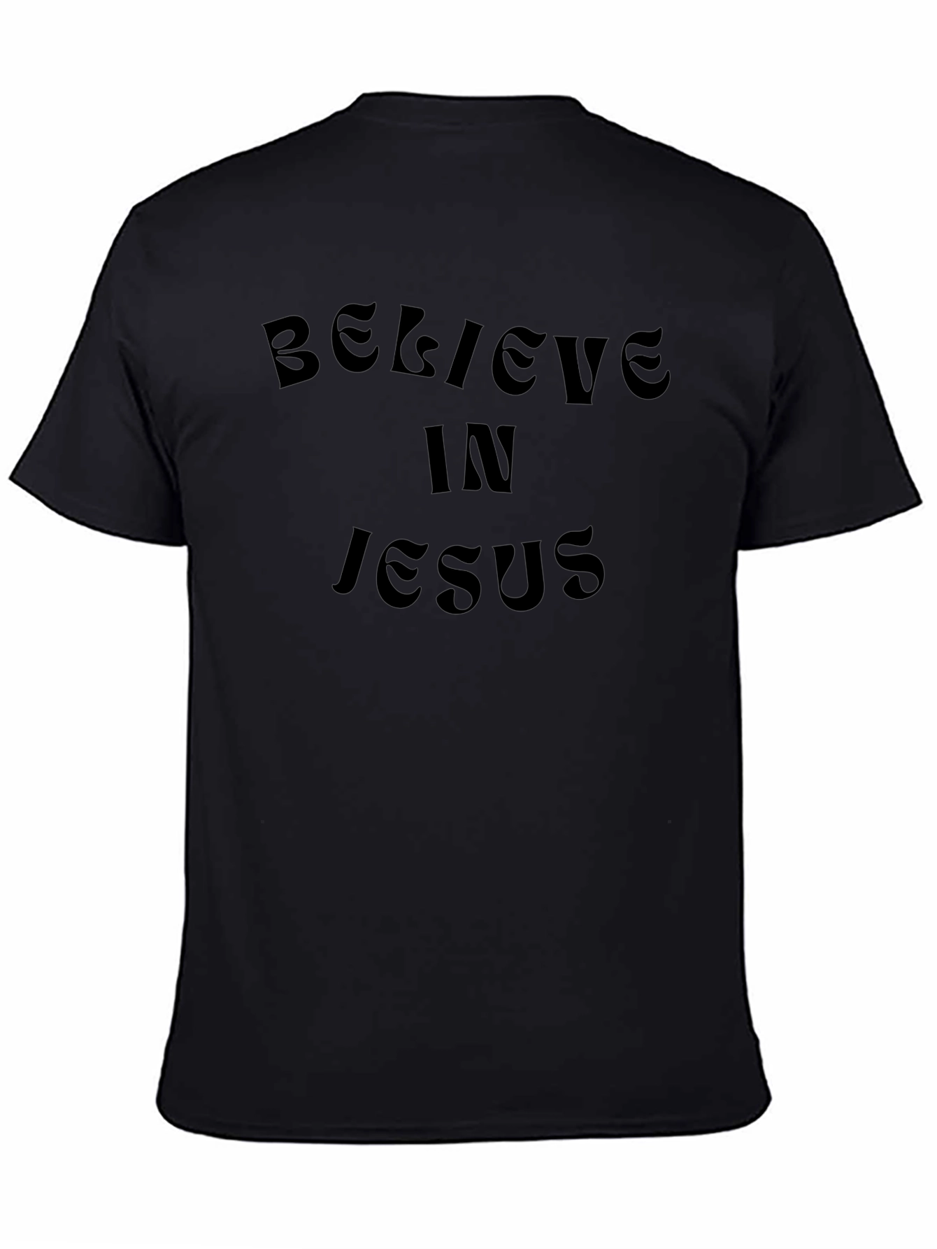 Believe In Jesus Black T-Shirt