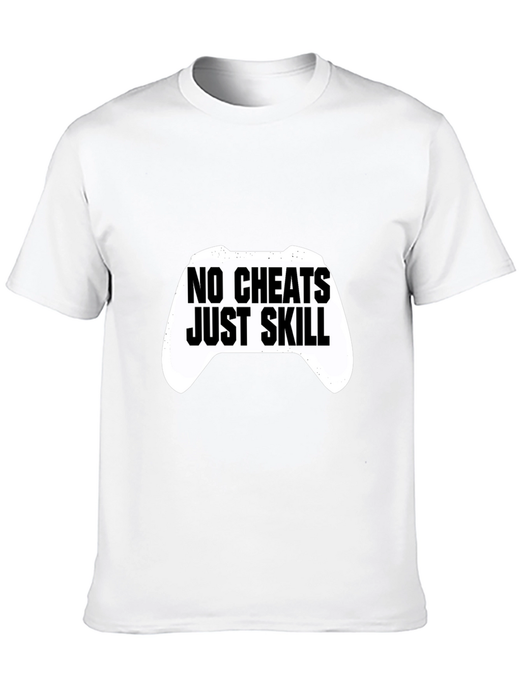 No Cheats Just Skill Gaming T-Shirt