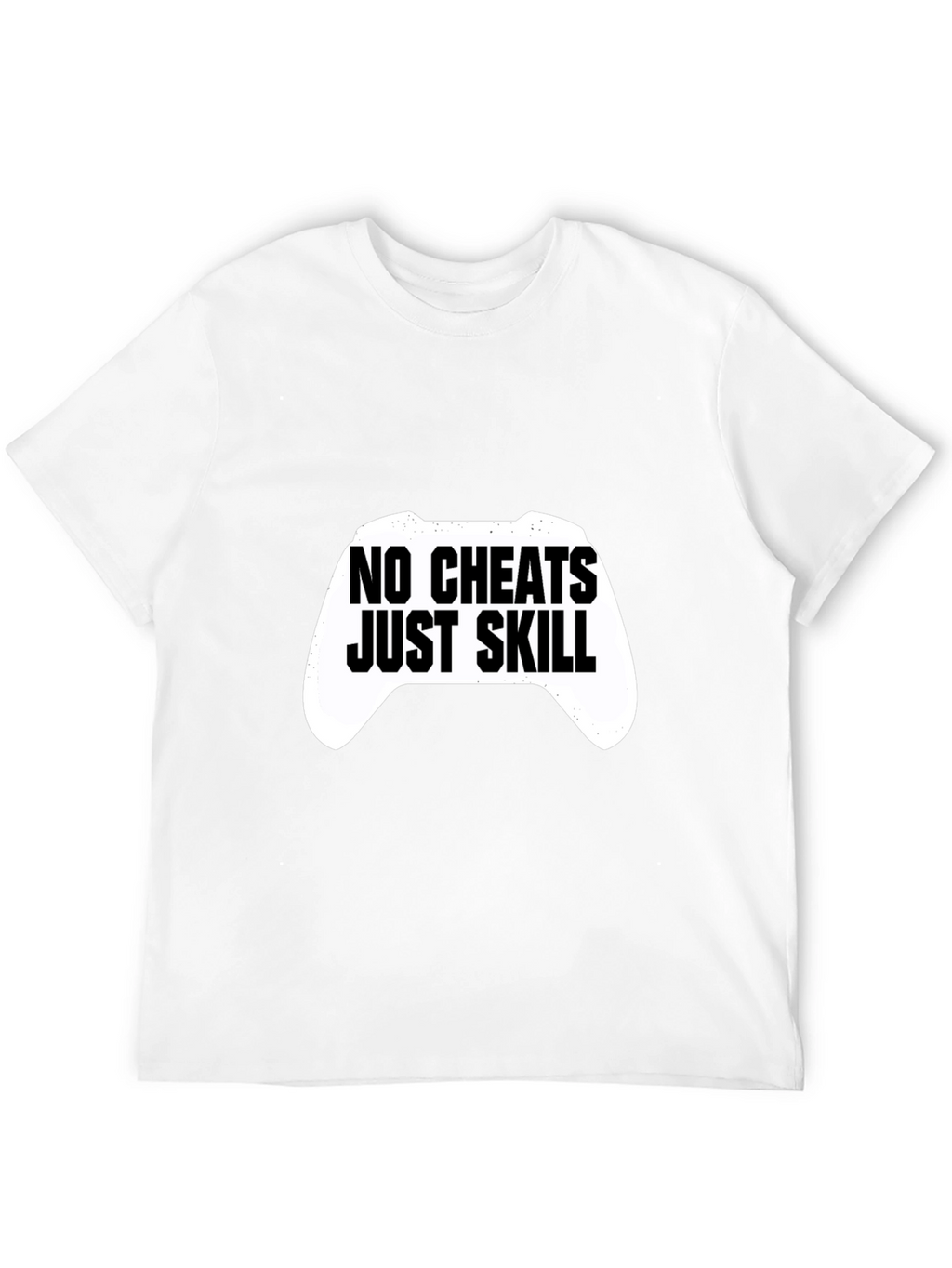 No Cheats Just Skill Gaming T-Shirt