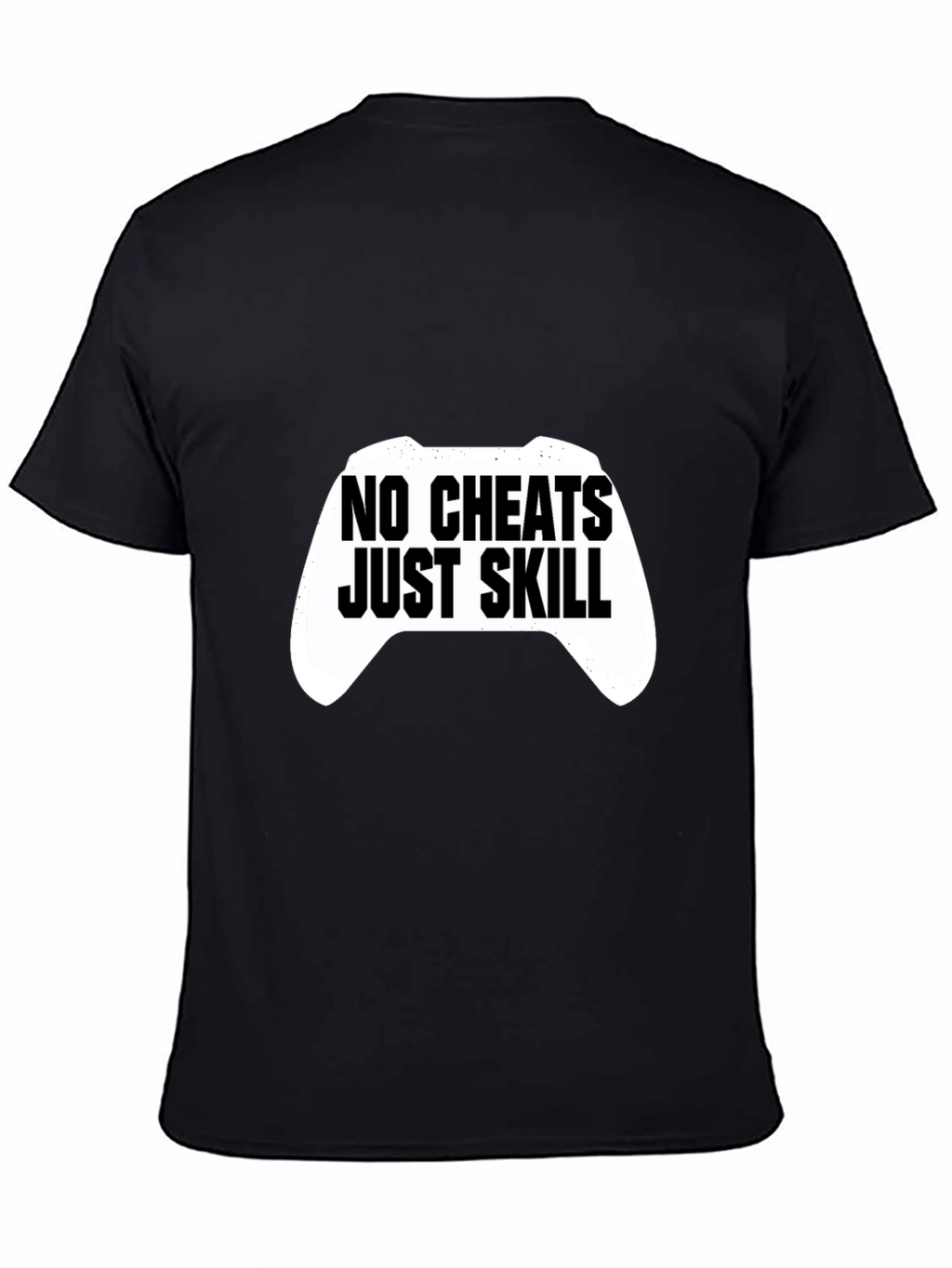 No Cheats Just Skill Gaming T-Shirt