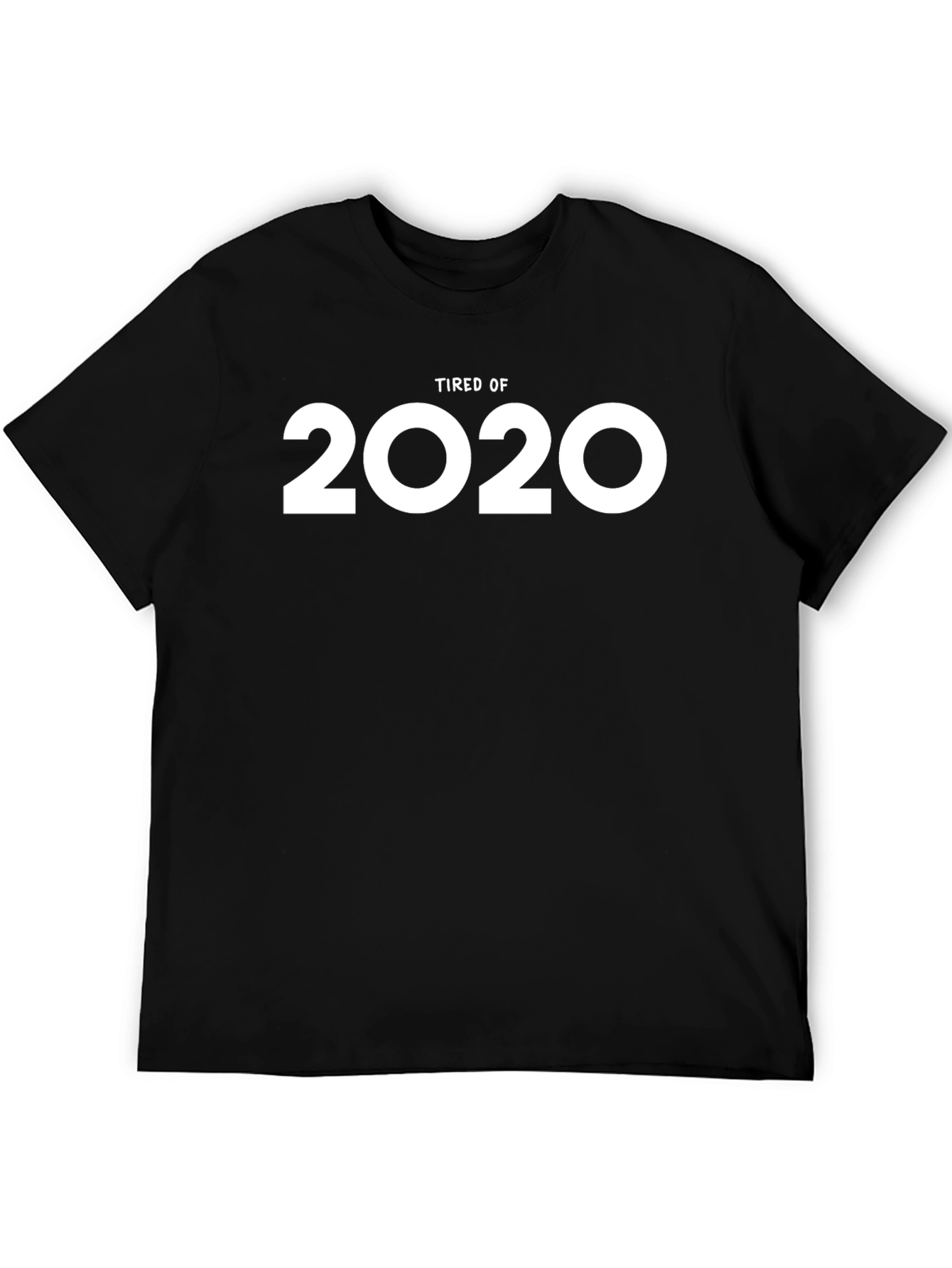 Tired of 2020 Graphic T-Shirt
