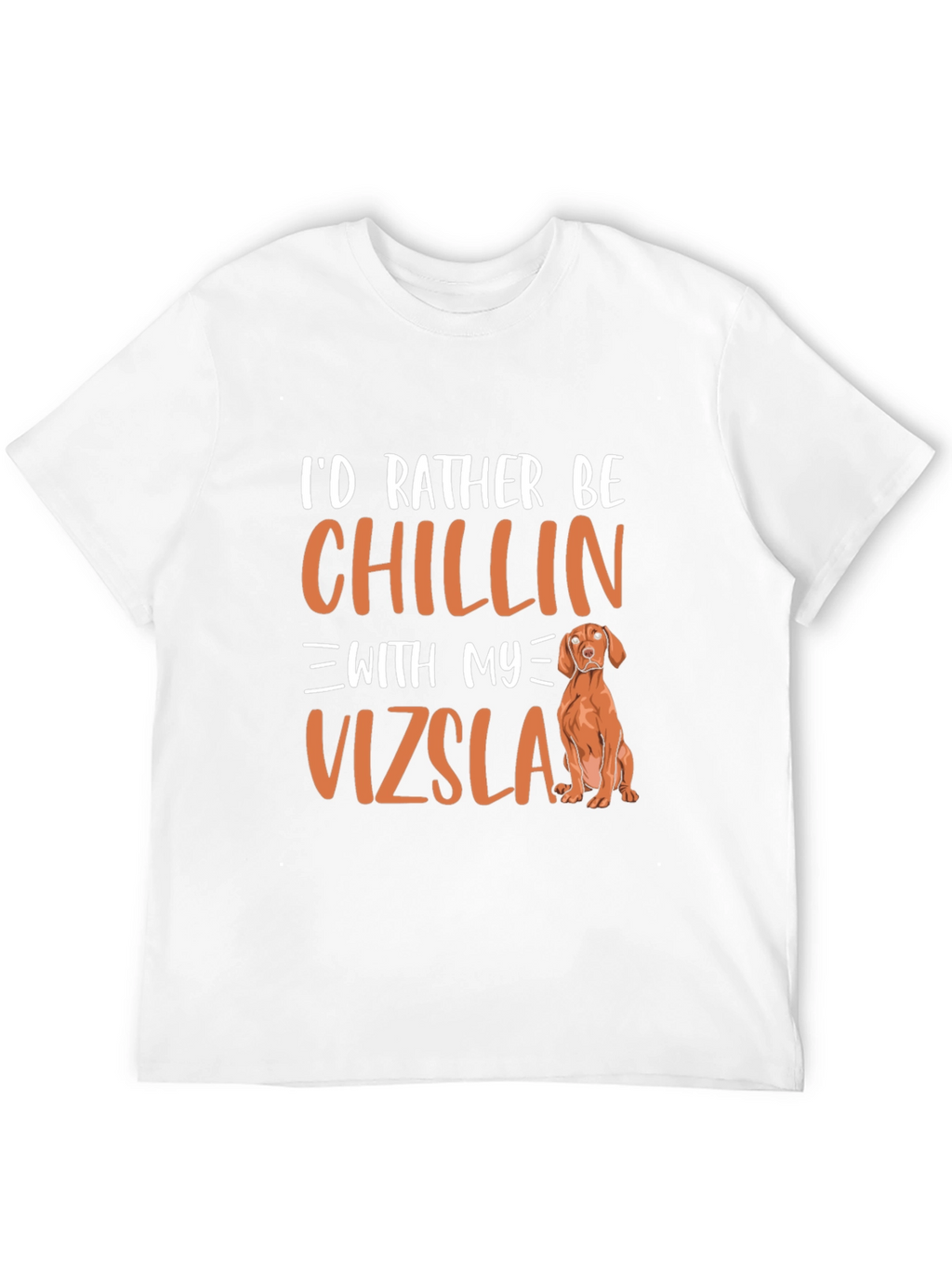 Chillin With My Vizsla T-Shirt