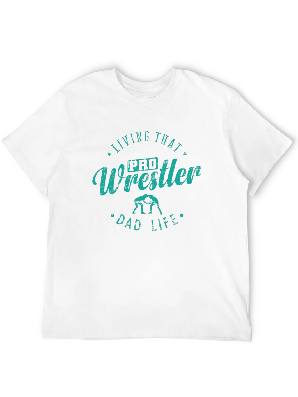 Pro Wrestler Dad Life Black T-Shirt