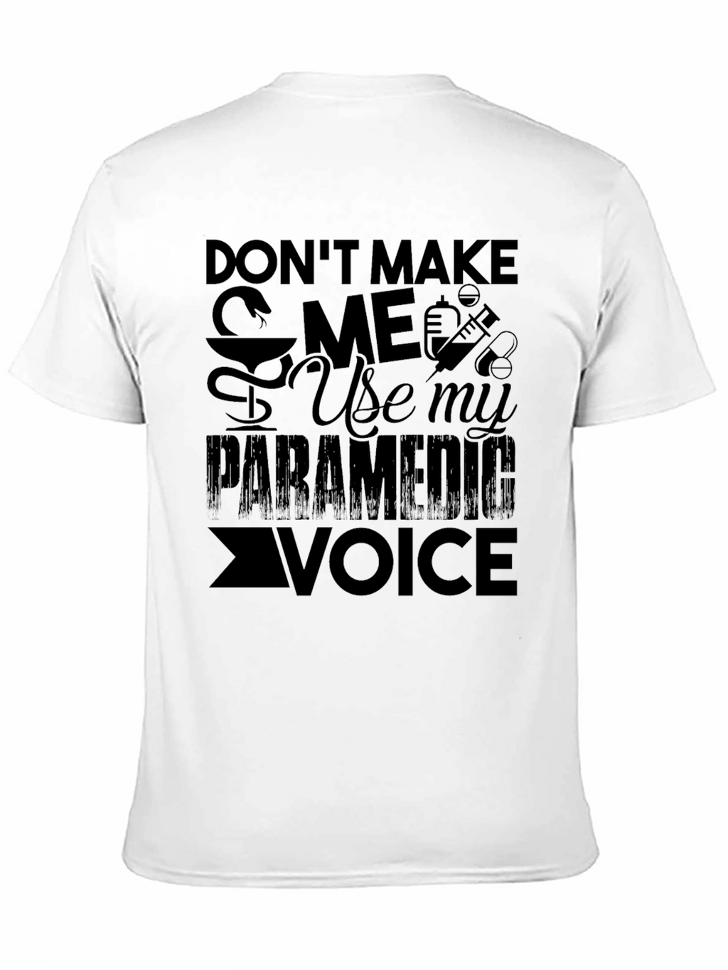 Paramedic Voice T-Shirt - Funny EMS Tee