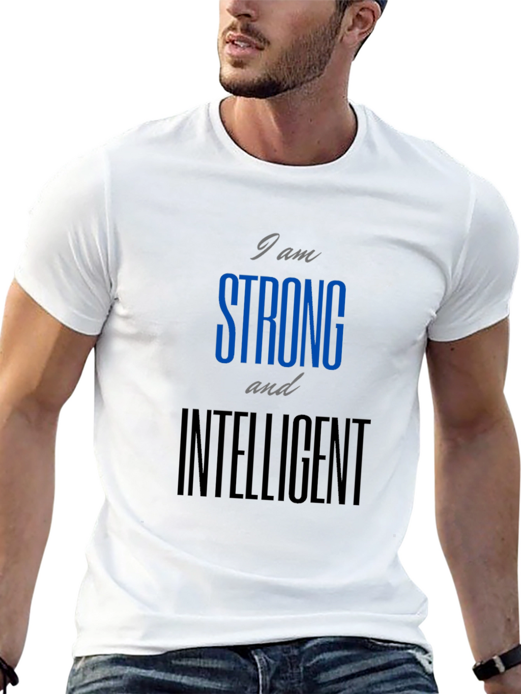 Strong and Intelligent Graphic T-Shirt
