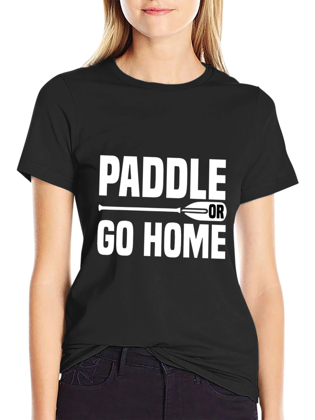 Paddle or Go Home Graphic T-Shirt