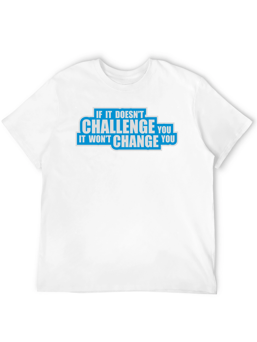 Motivational Challenge Change Graphic T-Shirt