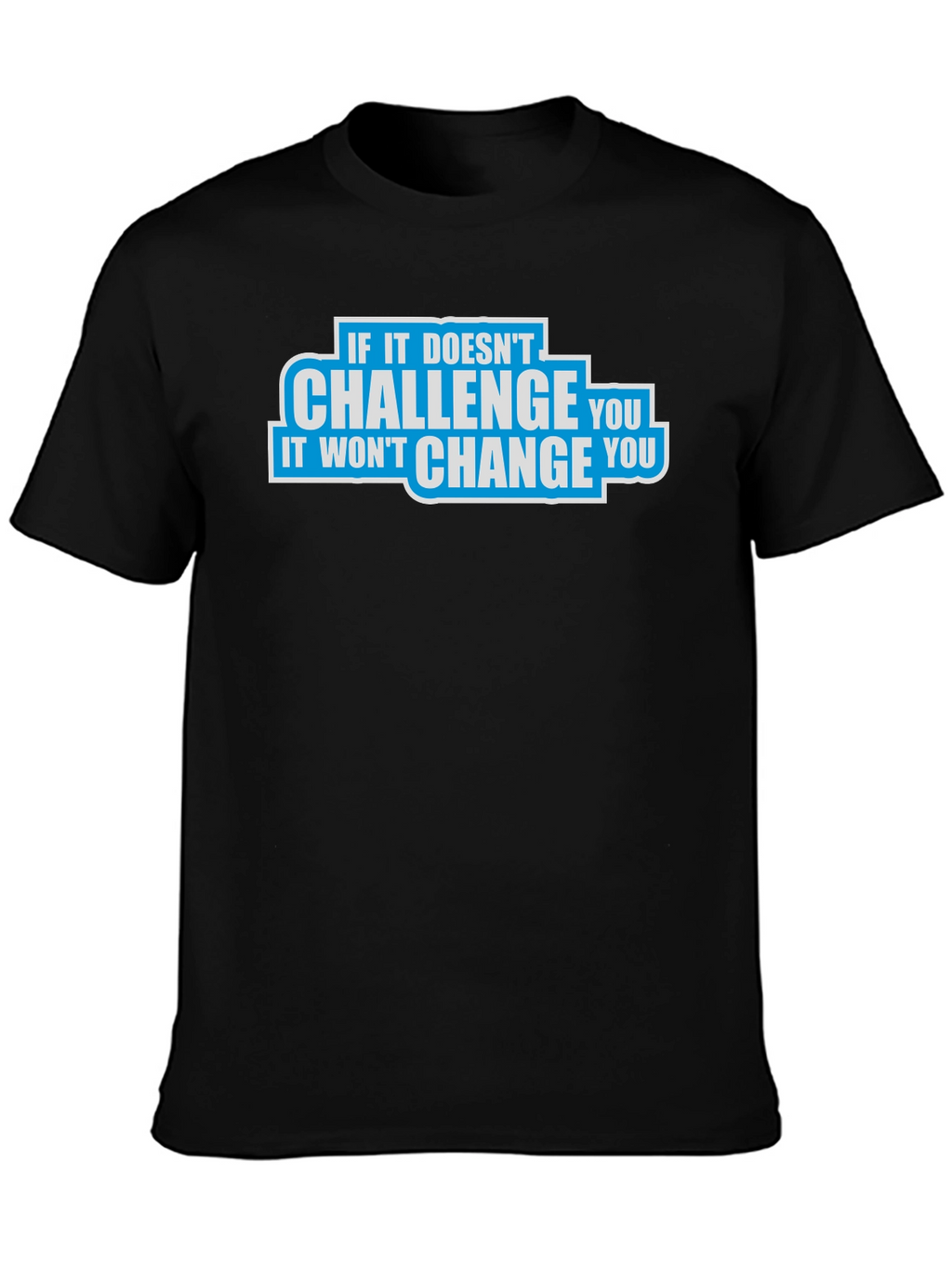 Motivational Challenge Change Graphic T-Shirt