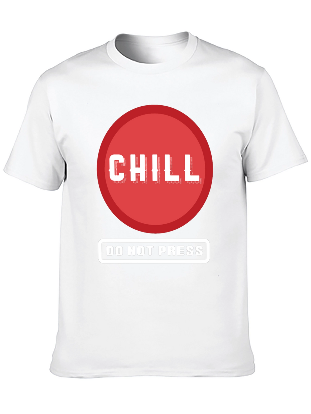 Chill - Do Not Press Graphic Tee