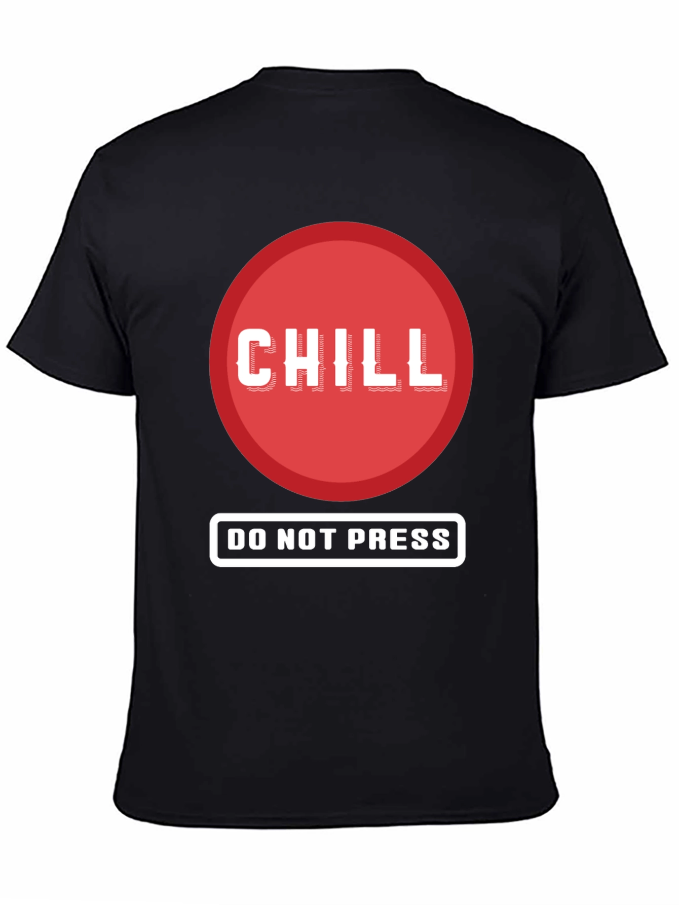 Chill - Do Not Press Graphic Tee