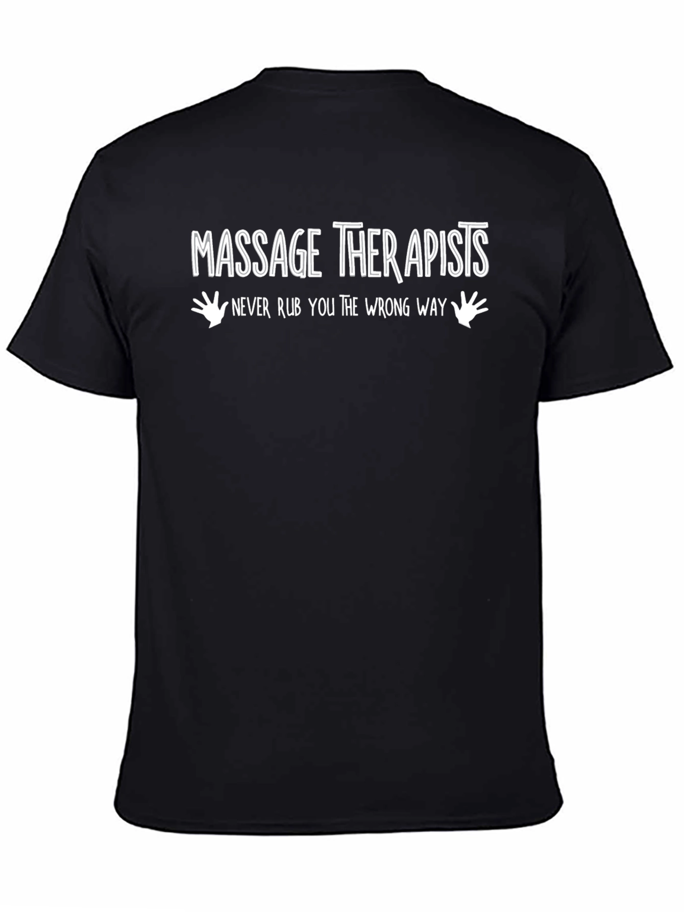 Massage Therapists Funny Graphic T-Shirt