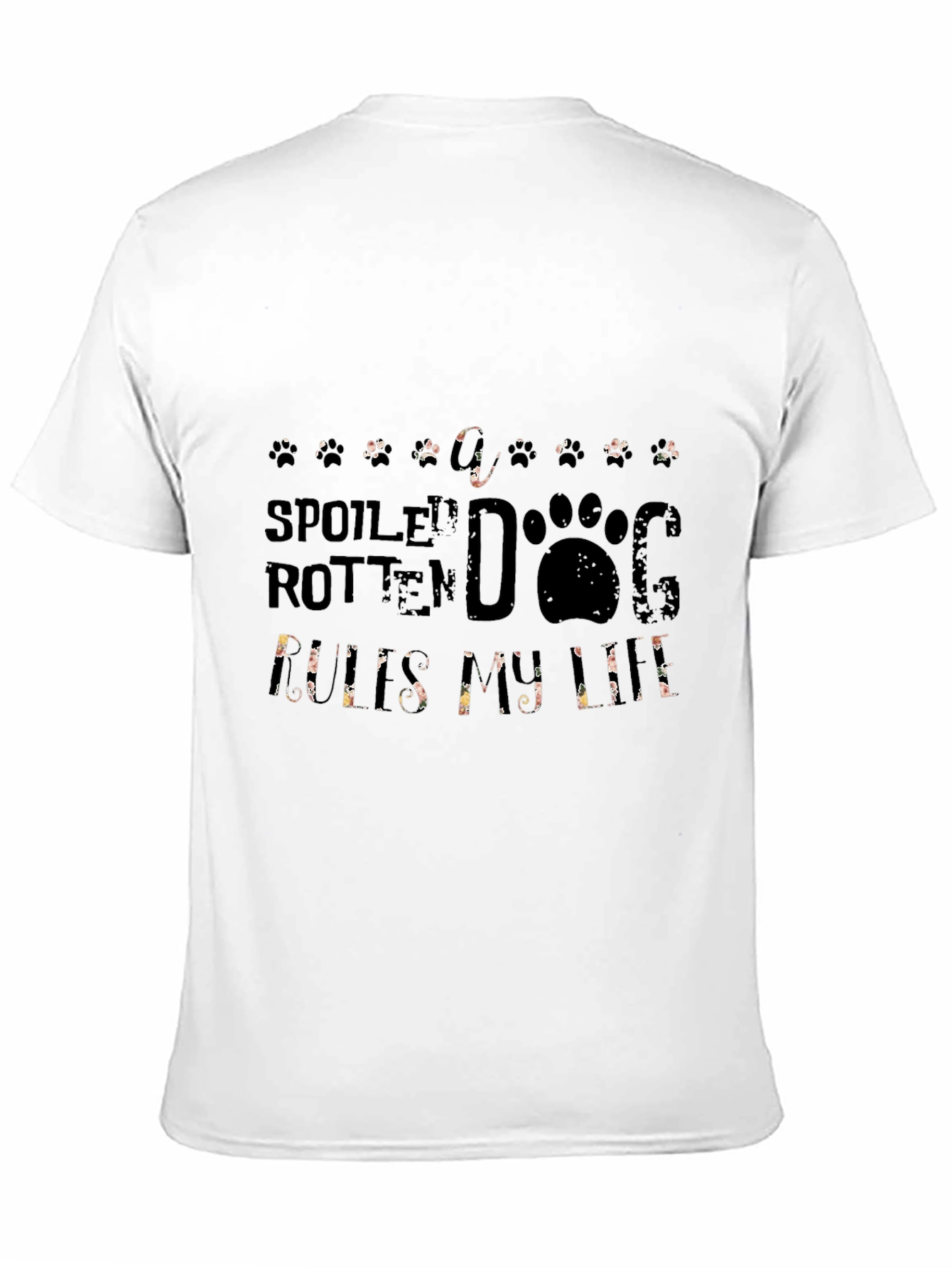 Spoiled Rotten Dog Rules My Life T-Shirt