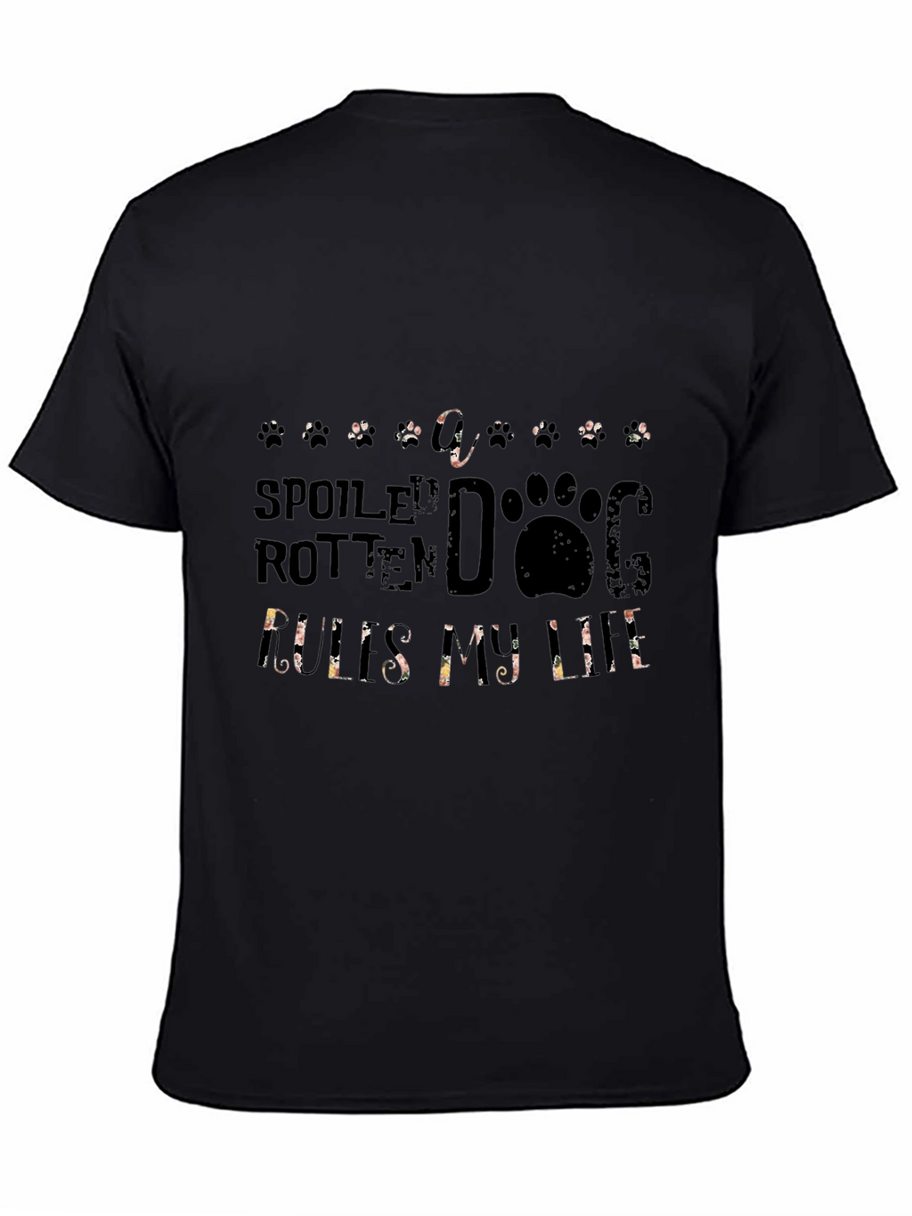 Spoiled Rotten Dog Rules My Life T-Shirt