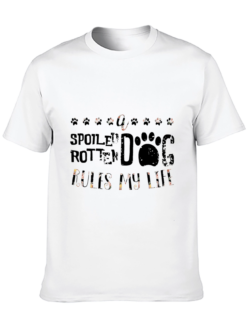 Spoiled Rotten Dog Rules My Life T-Shirt