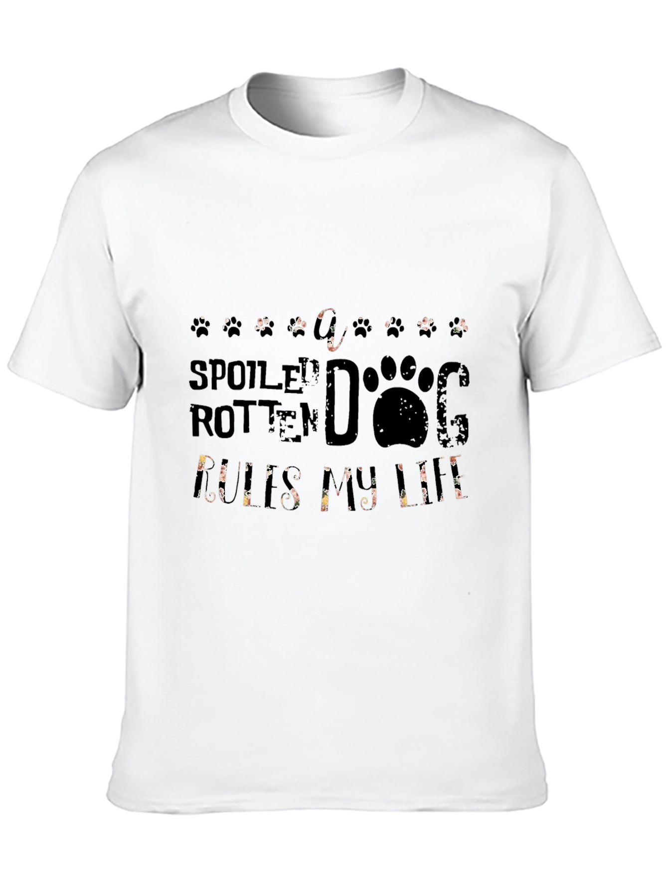 Spoiled Rotten Dog Rules My Life T-Shirt