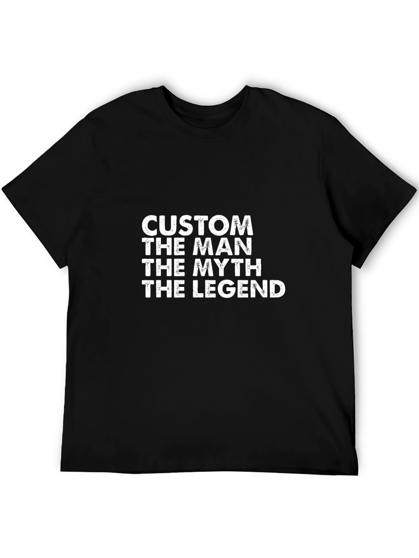 Custom Man Myth Legend Black T-Shirt