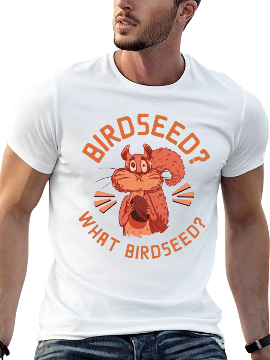 Birdseed? Funny Squirrel Graphic T-Shirt