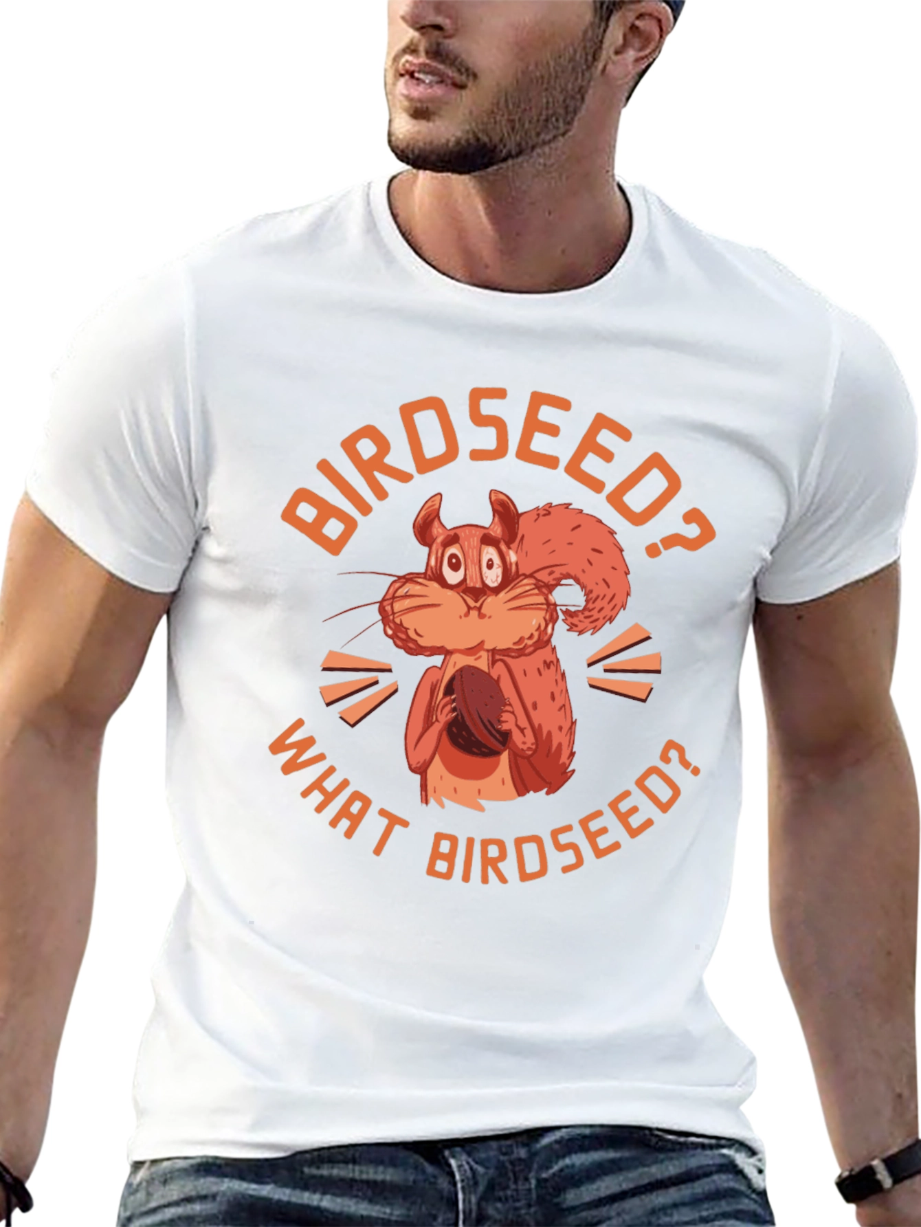 Birdseed? Funny Squirrel Graphic T-Shirt